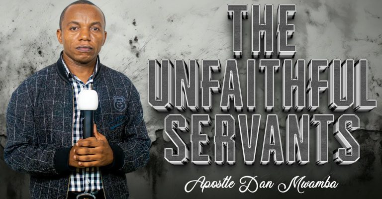 🔥THE UNFAITHFUL SERVANTS🔥 | Full Sermon | By Apostle Dan Mwamba | Sunday 2nd March 2025💫