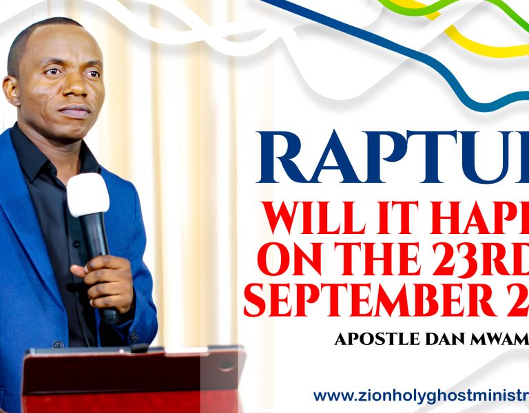 📢RAPTURE WILL IT HAPPEN ON THE 23RD SEPTEMBER 2025? | Sermon Clip | By Apostle Dan Mwamba📢